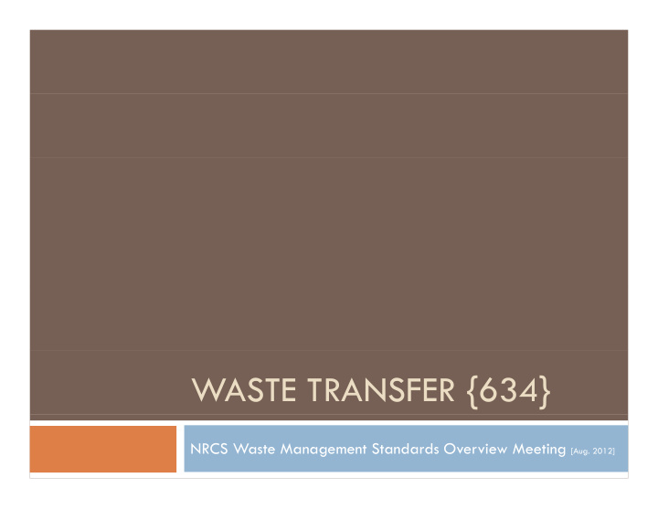 waste transfer 634