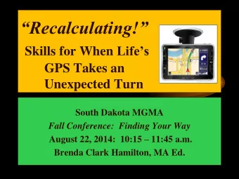 Recalculating! Skills for When Lifes  GPS Takes an Unexpected Turn  South Dakota MGMA