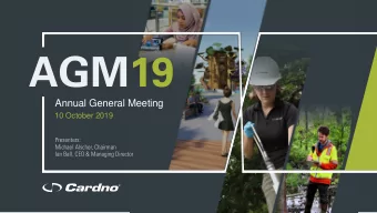 AGM19  Annual General Meeting  10 October 2019  Presenters:  Michael Alscher, Chairman  Ian Ball,