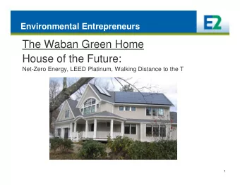 The Waban Green Home  House of the Future:  Net-Zero Energy, LEED Platinum, Walking Distance to the