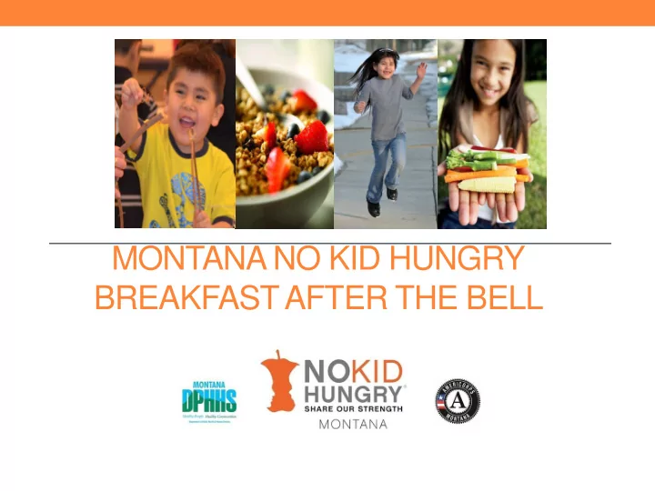 montana no kid hungry breakfast after the bell 1 in 5