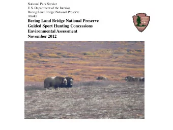 November 2012 Table 2.1. Summary of Alternatives Attributes Alternative A   No Hunting Guide