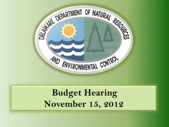 Budget Hearing November 15, 2012  Environmental and  Economic Challenges  Clean water  Clean