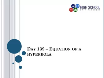 Just like the ellipse and the parabola, a  hyperbola is formed when a plane intersects a  double