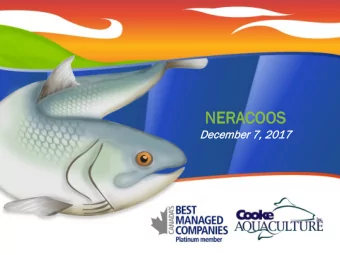 Dec  ecember 7,  7, 2017  2017  Cooke Global Family of Companies  200 employees  21,000 metric tons