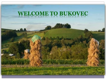 WELCOME TO BUKOVEC  a small village protected by the mountain rage Beskydy  the easternmost