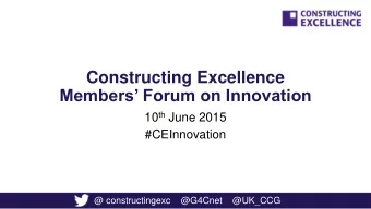 Members Forum on Innovation 10 th June 2015  #CEInnovation  @ constructingexc  @G4Cnet
