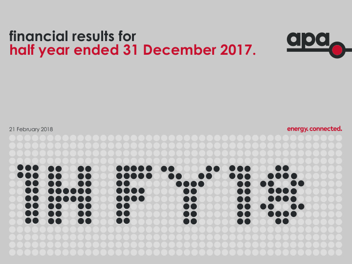 financial results for half year ended 31 december 2017