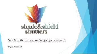 Shutters that work, weve got you covered!  Bryce Hedditch  Australian Standard Testing  Why is