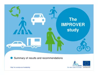 The  IMPROVER  study    Summary of results and recommendations  http://ec.europa.eu/roadsafety