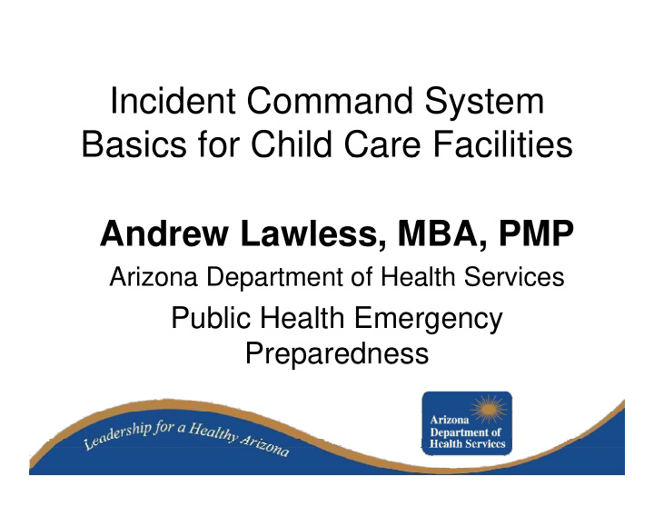 i incident command system id t c d s t basics for child