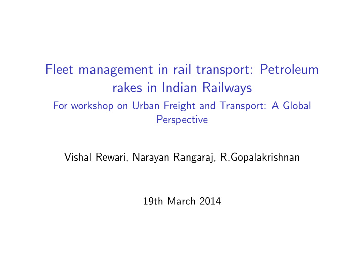 fleet management in rail transport petroleum rakes in