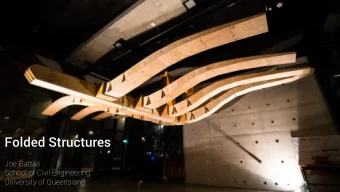 Folded Structures  Joe Gattas  School of Civil Engineering  SoCE Know Your Neighbours - Folded