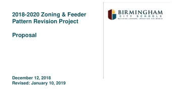 2018-2020 Zoning &amp; Feeder  Pattern Revision Project  Proposal  December 12, 2018  Revised: