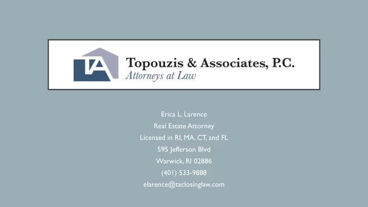 erica l larence real estate attorney licensed in ri ma ct
