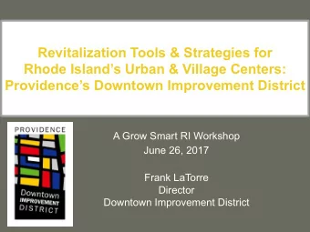 Revitalization Tools &amp; Strategies for  Rhode Islands Urban &amp; Village Centers: