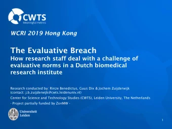 The Evaluative Breach  How research staff deal with a challenge of  evaluative norms in a Dutch