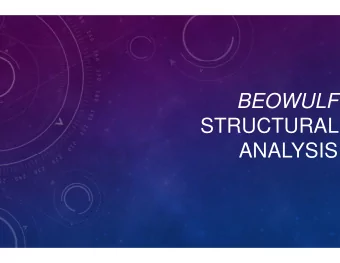 BEOWULF  STRUCTURAL  ANALYSIS  I. BINARY STRUCTURE  J.R.R. Tolkien  The poem is essentially
