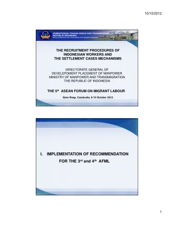 I.  IMPLEMENTATION OF RECOMMENDATION FOR THE 3 rd and 4 th AFML  1  10/10/2012 Follow Up 3 rd AFML