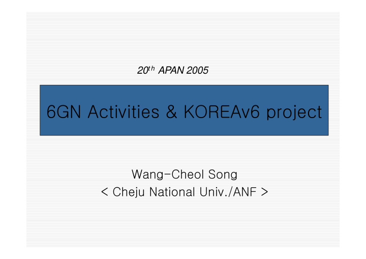 6gn activities koreav6 project