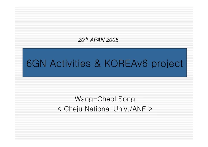 6gn activities koreav6 project