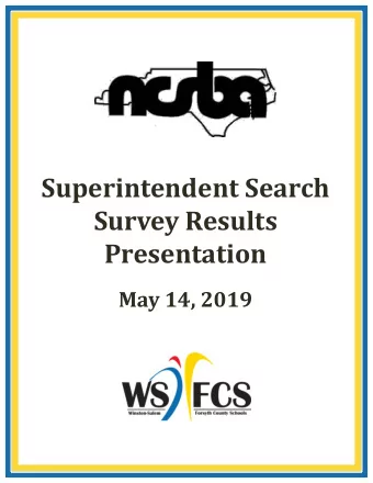 Superintendent Search  Survey Results  Presentation  May 14, 2019  Responses to Surveys  All