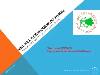 Like us on FACEBOOK  https://www  ps://www.facebook  acebook.com/MillH  om/MillHillF  illFor