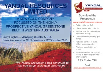YANDAL RESOURCES  LIMITED  Download the  A NEW GOLD COMPANY  Prospectus  FOCUSSED ON THE HIGHLY