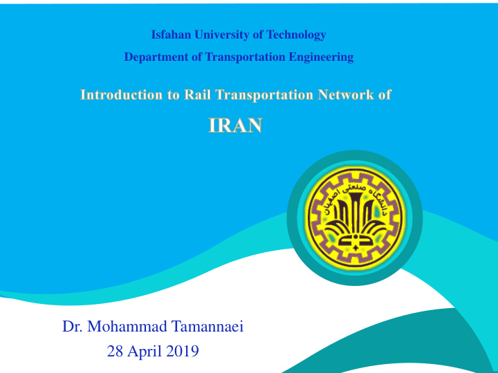 28 april 2019 introduction to iranian railway network