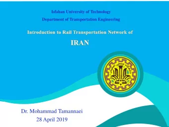 28 April 2019  Introduction to Iranian Railway Network  Introduction to Iranian Railway Network