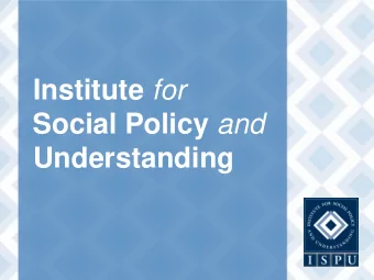 Institute for Social Policy and  Understanding  Reimagining Muslim Spaces:  Creating Welcoming