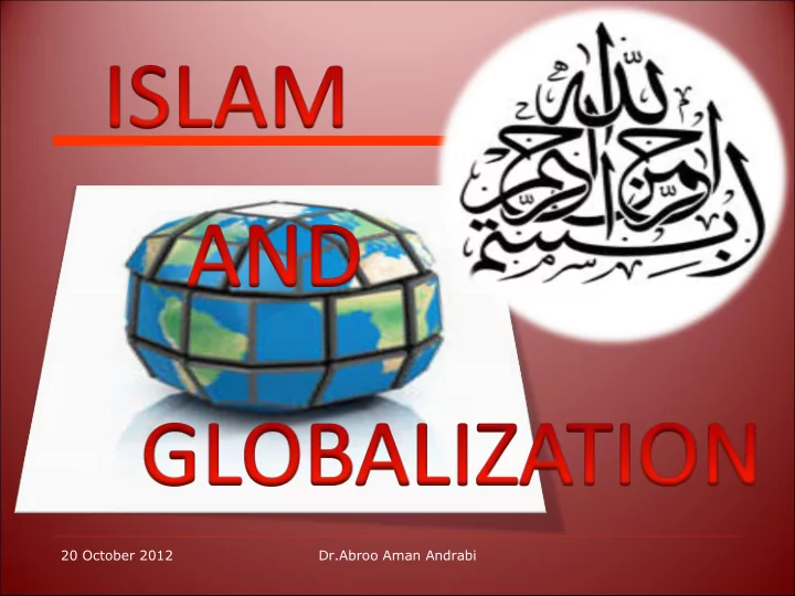 20 october 2012 dr abroo aman andrabi 20 october 2012 dr