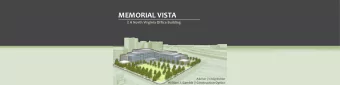 MEMORIAL VISTA // A North Virginia Office Building  Advisor // Craig Dubler  William J. Gamble //