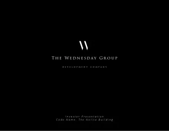 W  T h e  W e d n e s d a y  G r o u p  D E V E L O P M E N T  C O M P A N Y  I n v e s t o r  P r