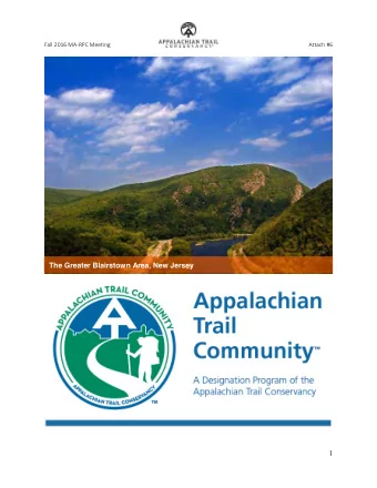 The Greater Blairstown Area, New Jersey  1  Fall 2016 MA-RPC Meeting  Attach #6  Appalachian Trail