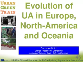 Evolution of  UA in Europe,  North-America  and Oceania  Francesco Orsini  Giorgio Prosdocimi