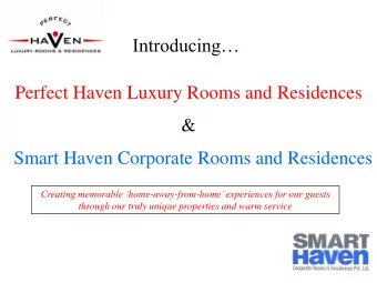 Introducing  Perfect Haven Luxury Rooms and Residences  &amp;  Smart Haven Corporate Rooms and