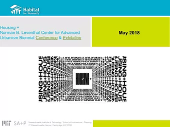 May 2018 Urbanism Biennial Conference &amp; Exhibition  Housing Sector Dynamics Create