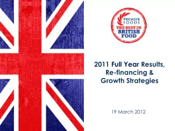 Re-financing &amp;  Growth Strategies  19 March 2012  Certain statements in this presentation are