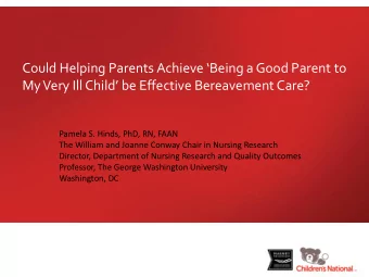 Could Helping Parents Achieve Being a Good Parent to  My Very Ill Child be Effective