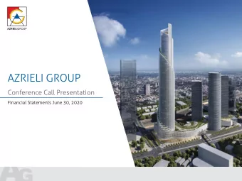 AZRIELI GROUP  Conference Call Presentation  Financial Statements June 30, 2020  Disclaimer  The