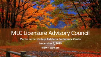 MLC Licensure Advisory Council  Martin Luther College Cafeteria Conference Center  November 5, 2019