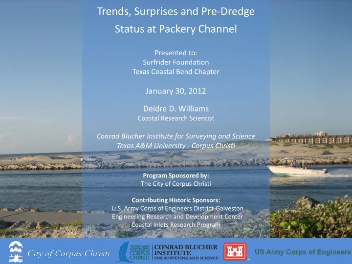 trends surprises and pre dredge