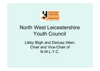 North West Leicestershire  Youth Council  Libby Bligh and Dariusz Allen;  Chair and Vice-Chair of