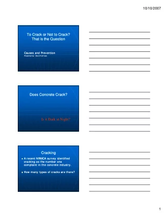 To Crack or Not to Crack?  To Crack or Not to Crack?  That is the Question  That is the Question