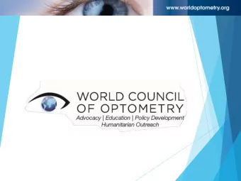 Who we are  The World Council of Optometry (WCO) is an international optometric association