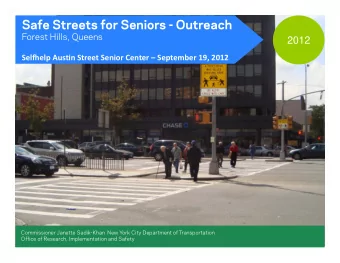 Safe Streets for Seniors - Outreach  Forest Hills, Queens  2012 Selfhelp Austin Street Senior
