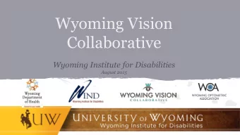 Collaborative  Wyoming Institute for Disabilities  August 2015  Overview  Why screening is
