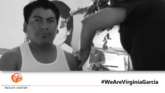 #WeAreVirginiaGarcia  Our Mission &amp;  Vision  Virginia Garcia is a catalyst for change in health