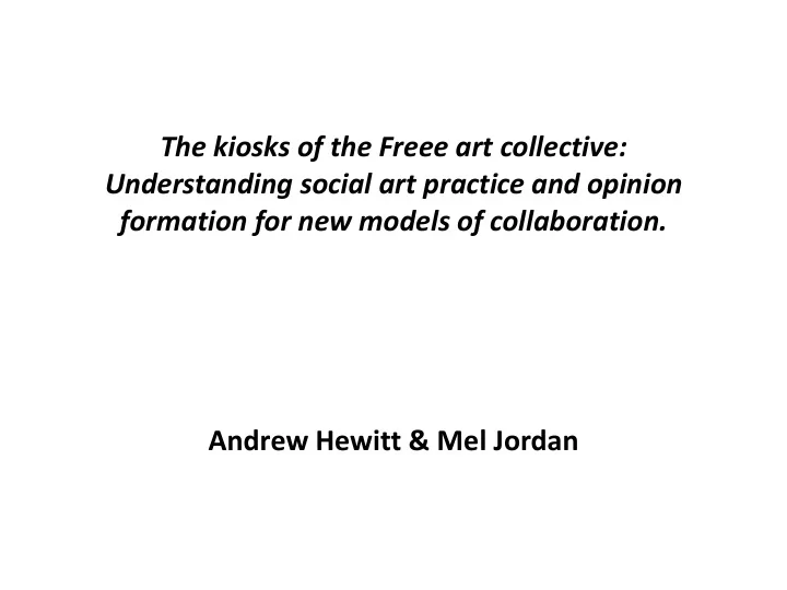 the kiosks of the freee art collective understanding